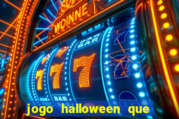 jogo halloween que ganha dinheiro