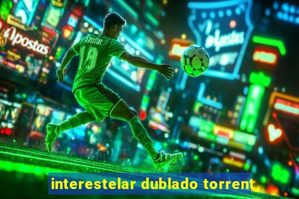 interestelar dublado torrent