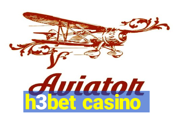 h3bet casino