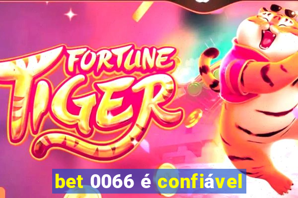 bet 0066 é confiável