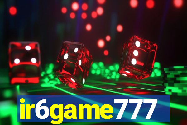 ir6game777