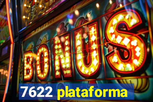 7622 plataforma