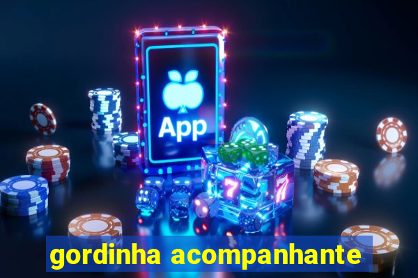 gordinha acompanhante