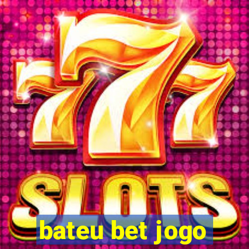 bateu bet jogo