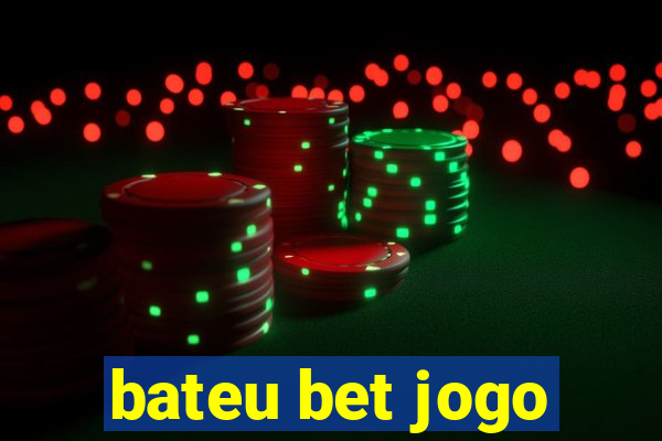 bateu bet jogo
