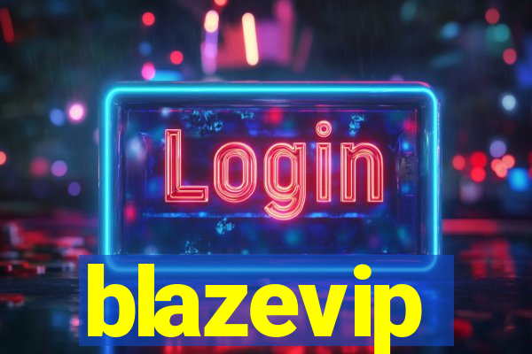 blazevip