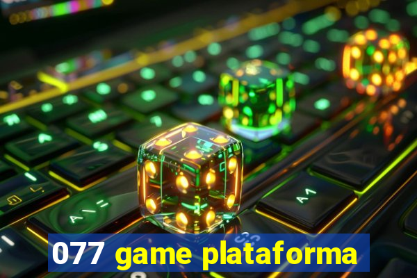 077 game plataforma