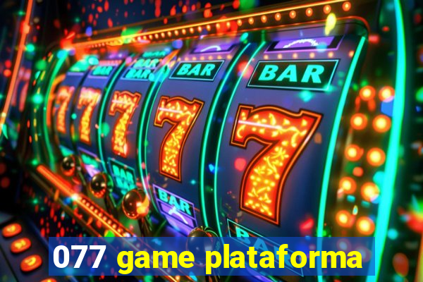 077 game plataforma
