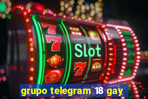 grupo telegram 18 gay