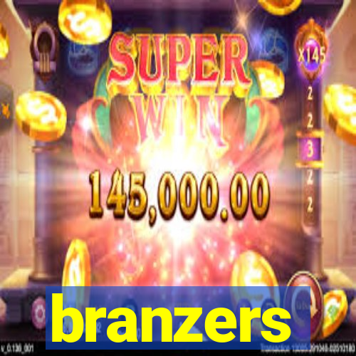 branzers