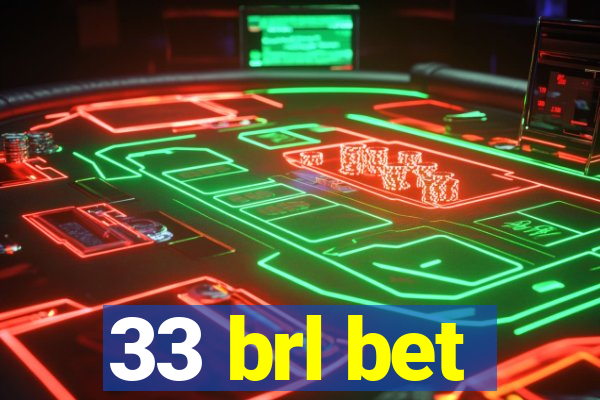 33 brl bet