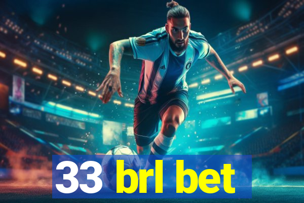33 brl bet