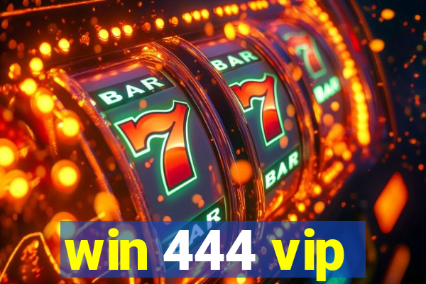 win 444 vip