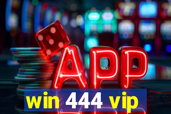 win 444 vip