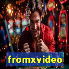 fromxvideo