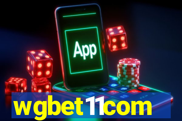 wgbet11com