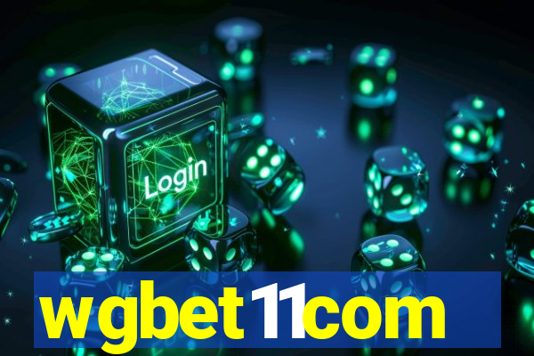 wgbet11com