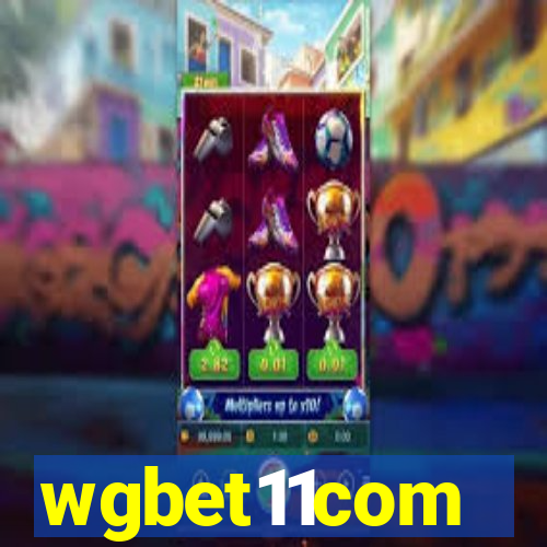 wgbet11com