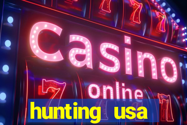 hunting usa dinheiro infinito