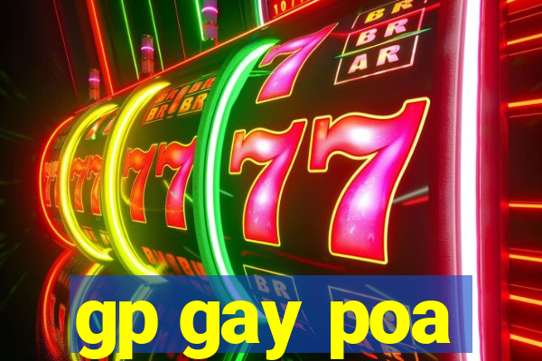 gp gay poa