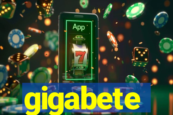 gigabete