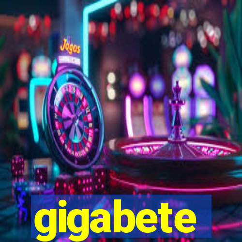gigabete