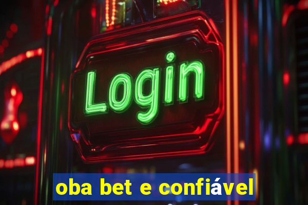 oba bet e confiável