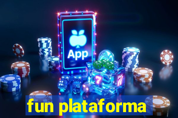 fun plataforma