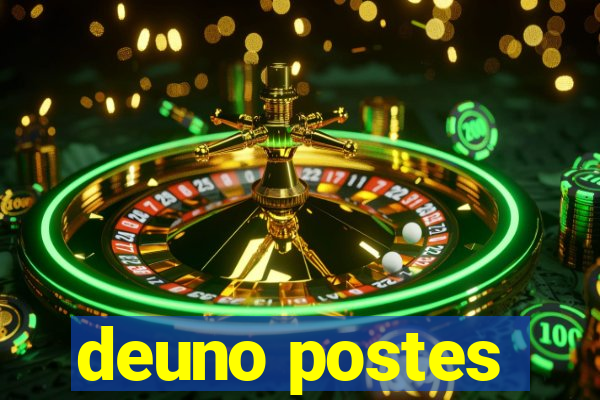 deuno postes