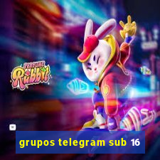 grupos telegram sub 16