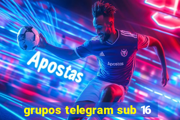 grupos telegram sub 16
