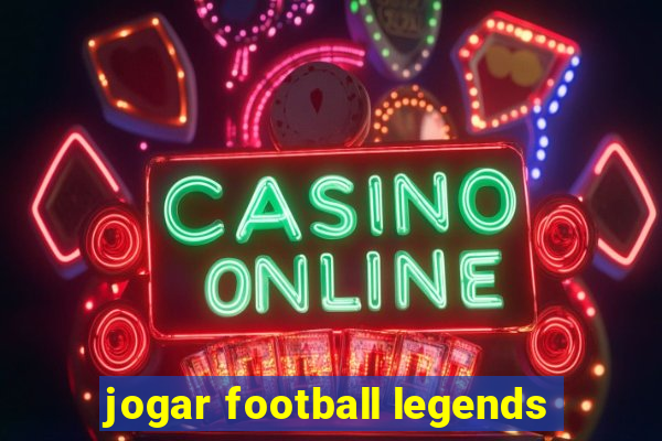jogar football legends