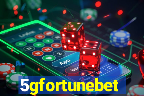 5gfortunebet