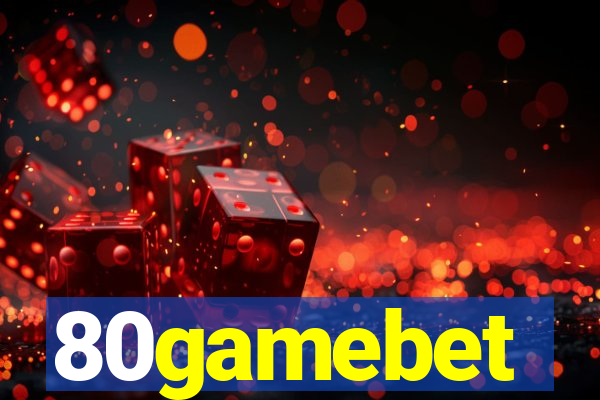 80gamebet