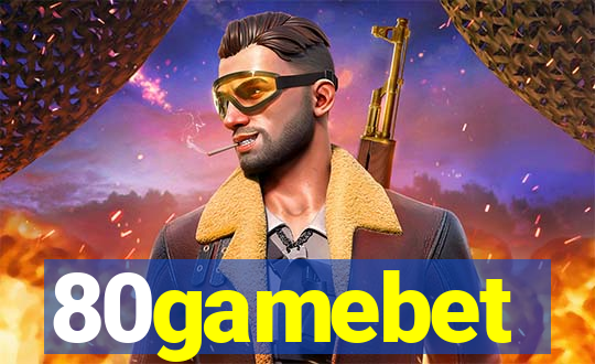 80gamebet