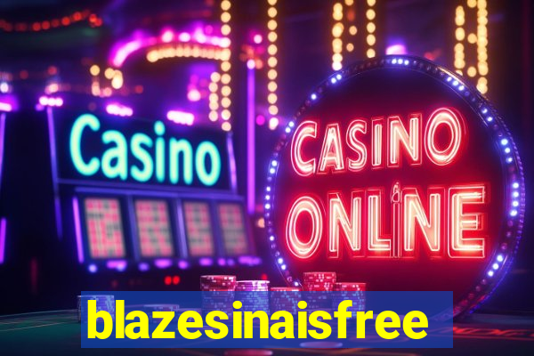 blazesinaisfree