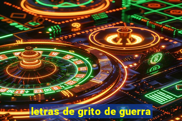 letras de grito de guerra