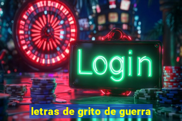 letras de grito de guerra