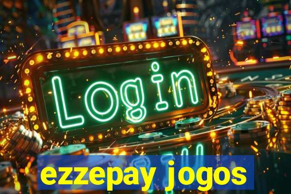 ezzepay jogos