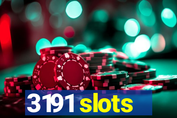 3191 slots