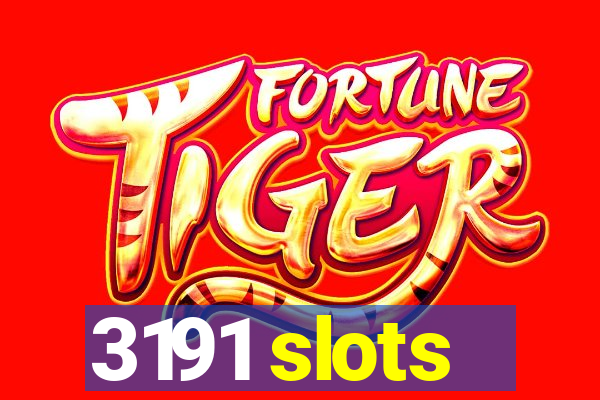 3191 slots