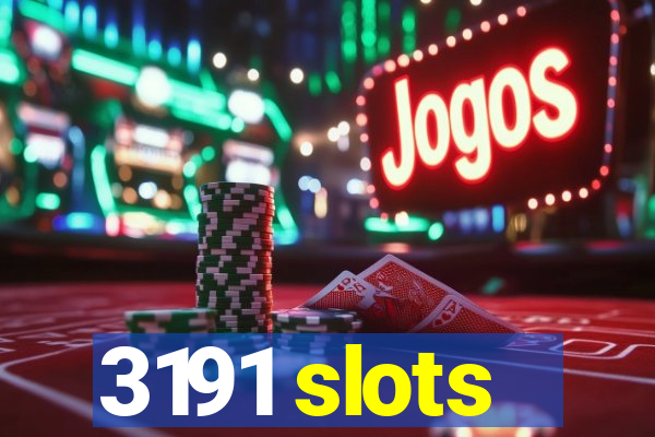 3191 slots