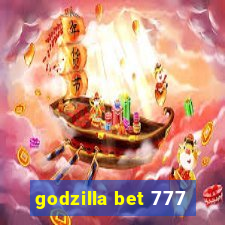 godzilla bet 777