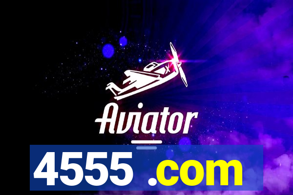 4555 .com