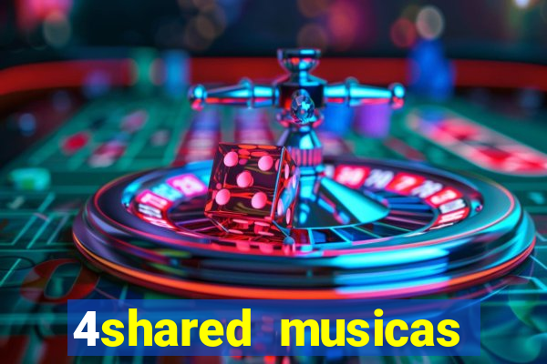 4shared musicas para baixar