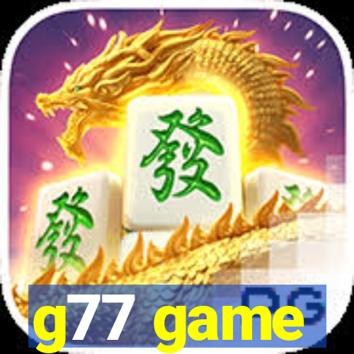 g77 game