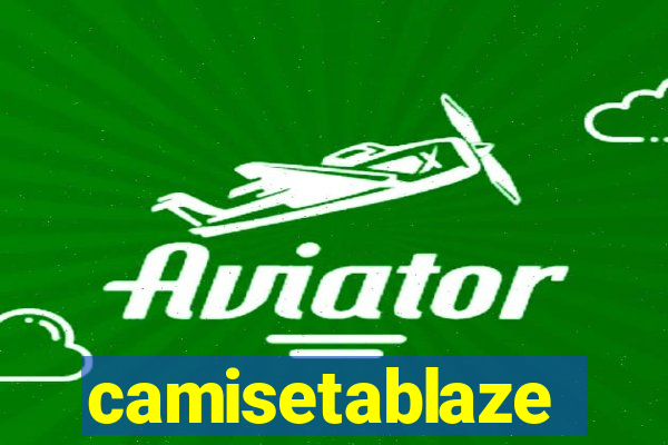 camisetablaze