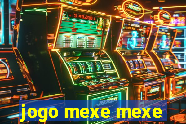 jogo mexe mexe