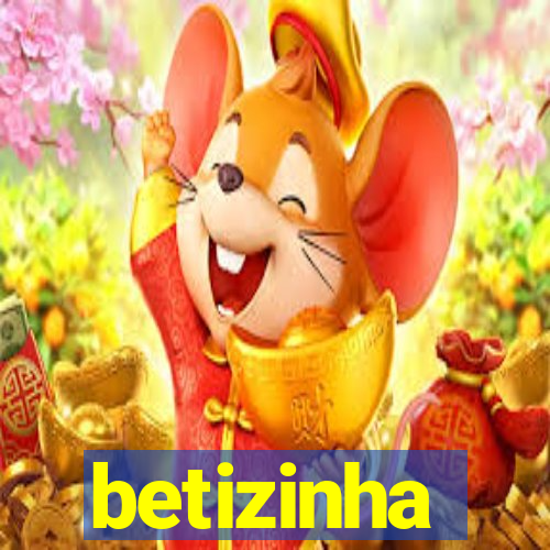 betizinha