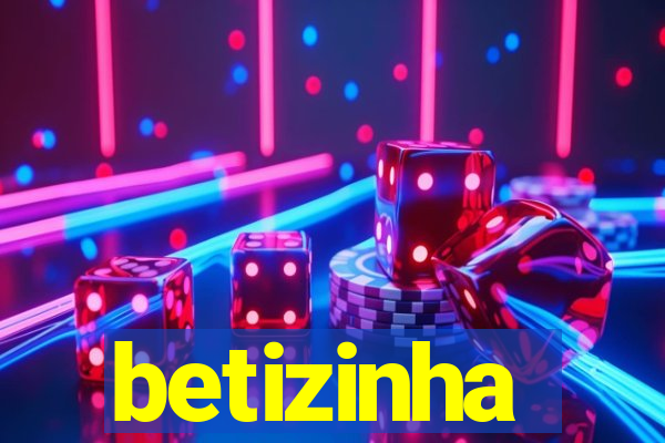 betizinha